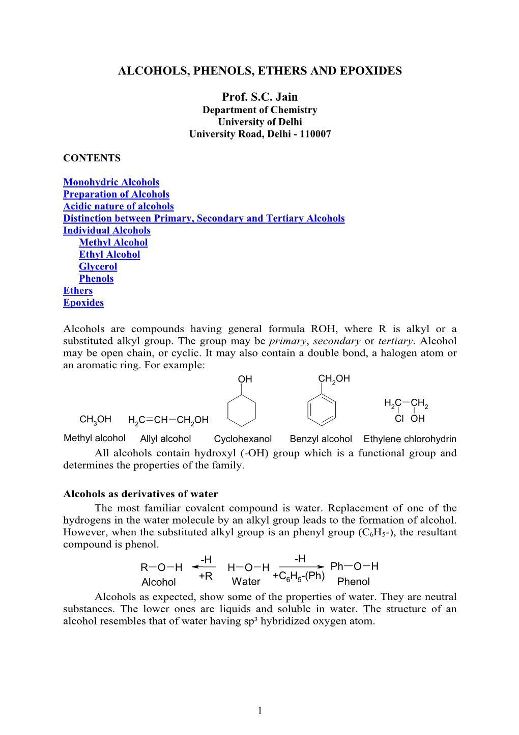 In Chemistry, an Alcohol Is Any Organic Compound in Which a Hydroxyl Group (-OH) Is Bound to a Carbon Atom, Which in Turn Is B