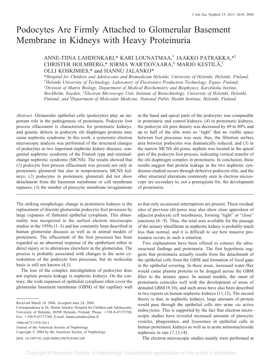 Podocytes Are Firmly Attached to Glomerular Basement Membrane in Kidneys with Heavy Proteinuria