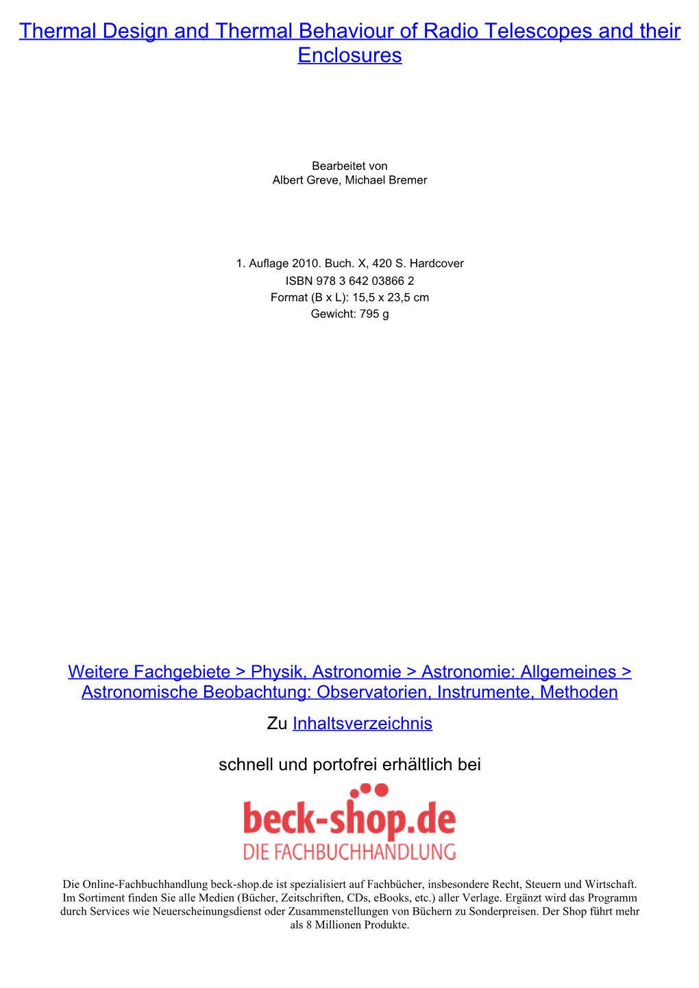 Thermal Design and Thermal Behaviour of Radio Telescopes and Their Enclosures