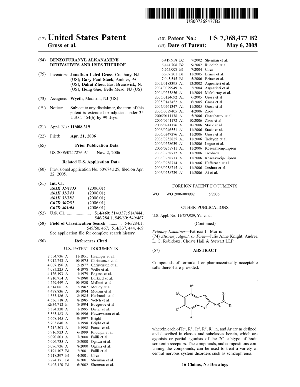 United States Patent (10) Patent No.: US 7,368,477 B2 Gross Et Al