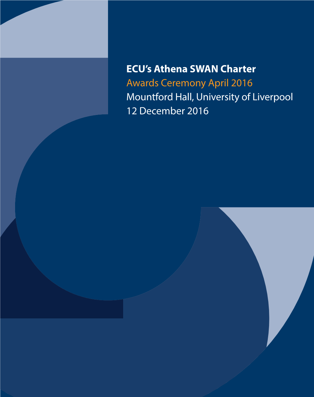 ECU's Athena SWAN Charter Awards Ceremony April 2016 Mountford Hall, University of Liverpool 12 December 2016