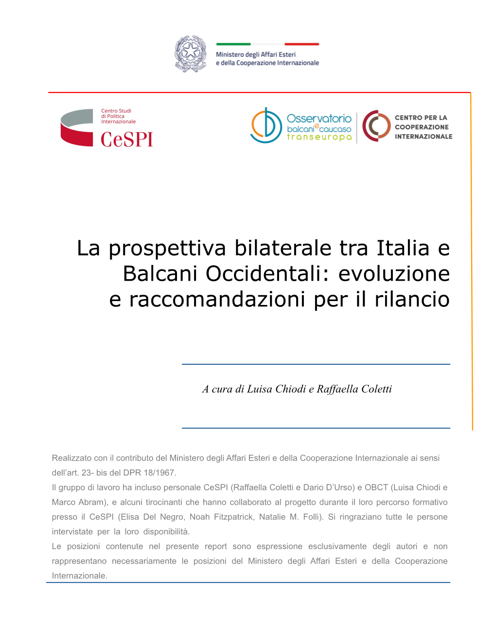 La Prospettiva Bilaterale Tra Italia E Balcani Occidentali: Evoluzione E Raccomandazioni Per Il Rilancio