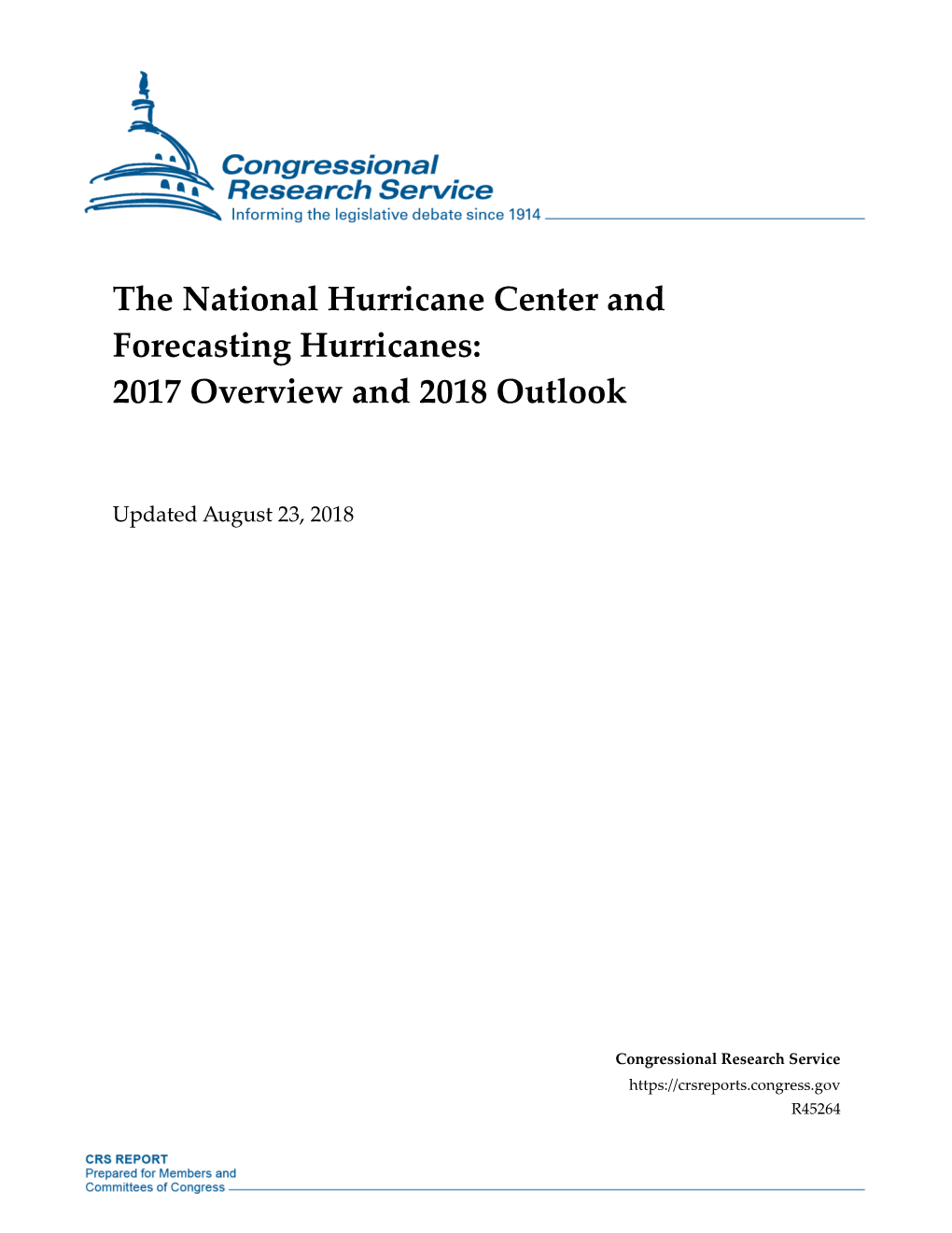 The National Hurricane Center and Forecasting Hurricanes: 2017 Overview and 2018 Outlook