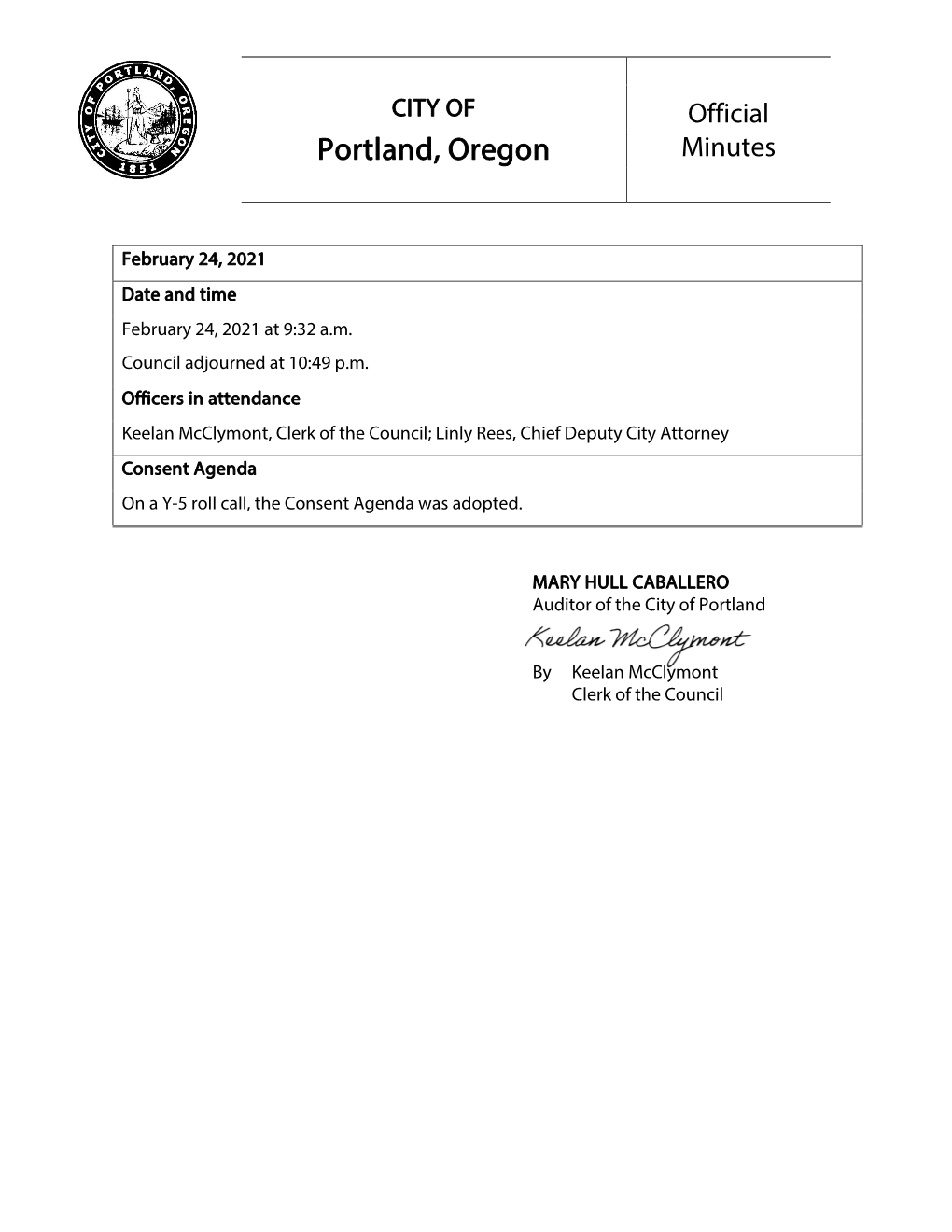 PORTLAND CITY COUNCIL AGENDA City Hall - 1221 SW Fourth Avenue WEDNESDAY, 9:30 AM, FEBRUARY 24, 2021 Disposition