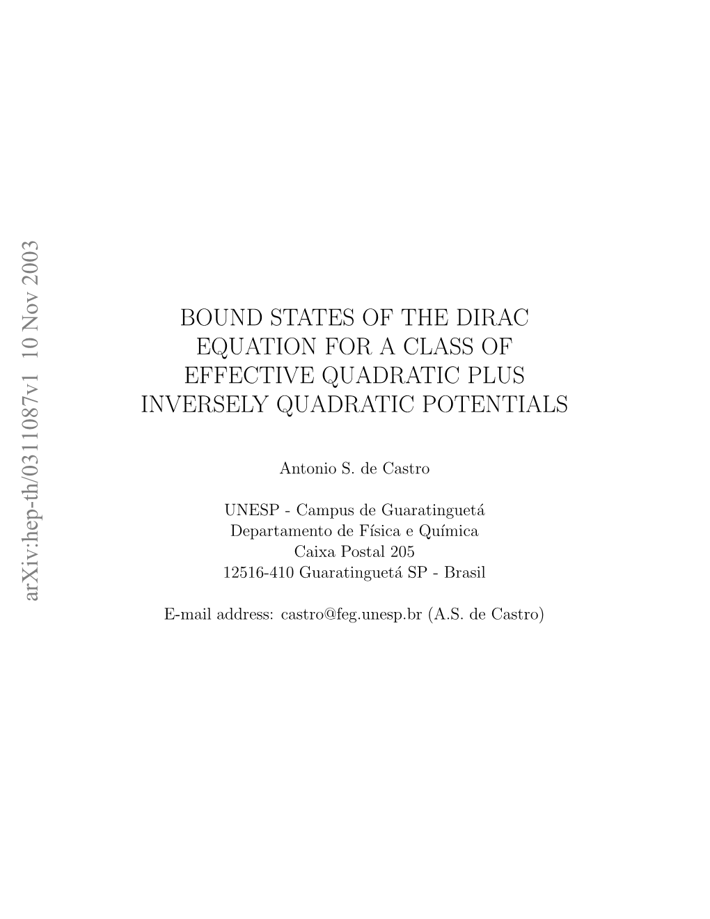 Bound States of the Dirac Equation for a Class of Effective Quadratic Plus