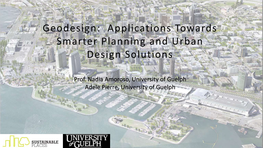 Geodesign: Applications Towards Smarter Planning and Urban Design Solutions