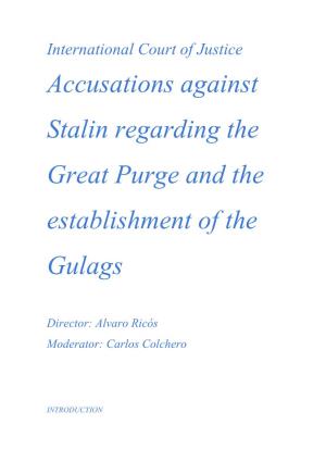 Accusations Against Stalin Regarding the Great Purge and the Establishment of the Gulags