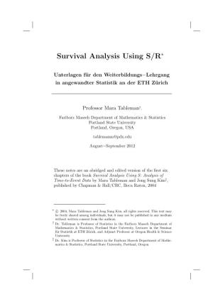 Survival Analysis Using S/R∗
