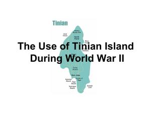 The Use of Tinian Island During World War II OUTLINE