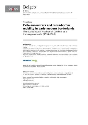 Exile Encounters and Cross-Border Mobility in Early Modern Borderlands the Ecclesiastical Province of Cambrai As a Transregional Node (1559-1600)