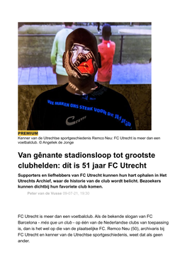 Van Gênante Stadionsloop Tot Grootste Clubhelden: Dít Is 51 Jaar FC Utrecht