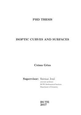 PHD THESIS ISOPTIC CURVES and SURFACES Csima Géza Supervisor