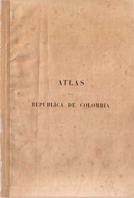 Atlas Geográfico E Histórico De La República De Colombia
