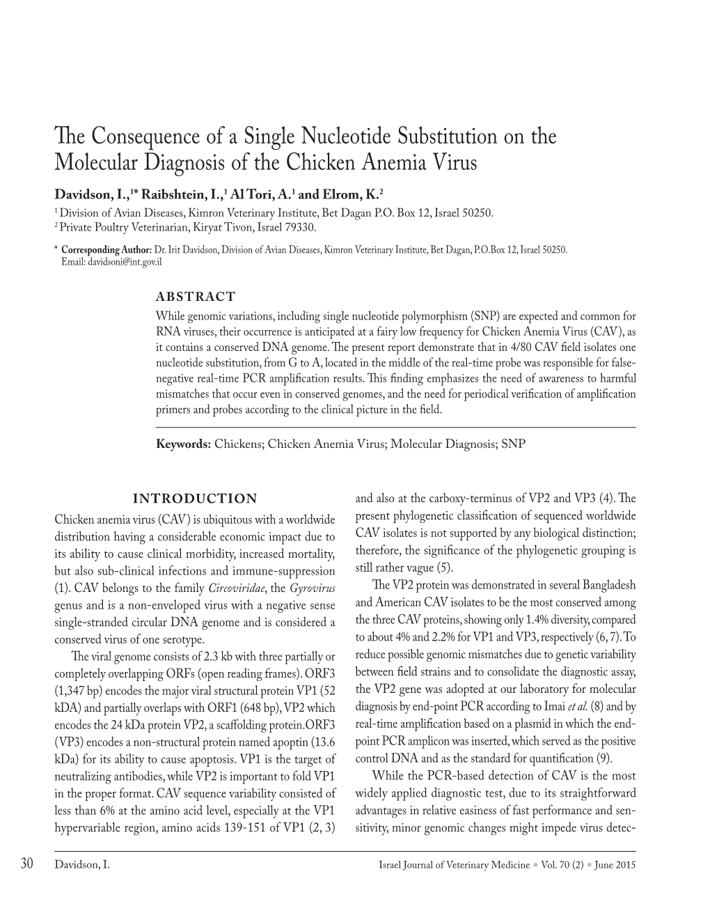 The Consequence of a Single Nucleotide Substitution on The