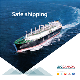 Safe Shipping About LNG Canada