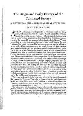I the Origin and Early History of the : Cultivated Barleys