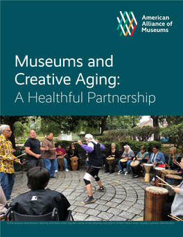 Museums and Creative Aging: a Healthful Partnership