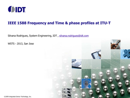 IEEE 1588 Frequency and Time & Phase Profiles at ITU-T