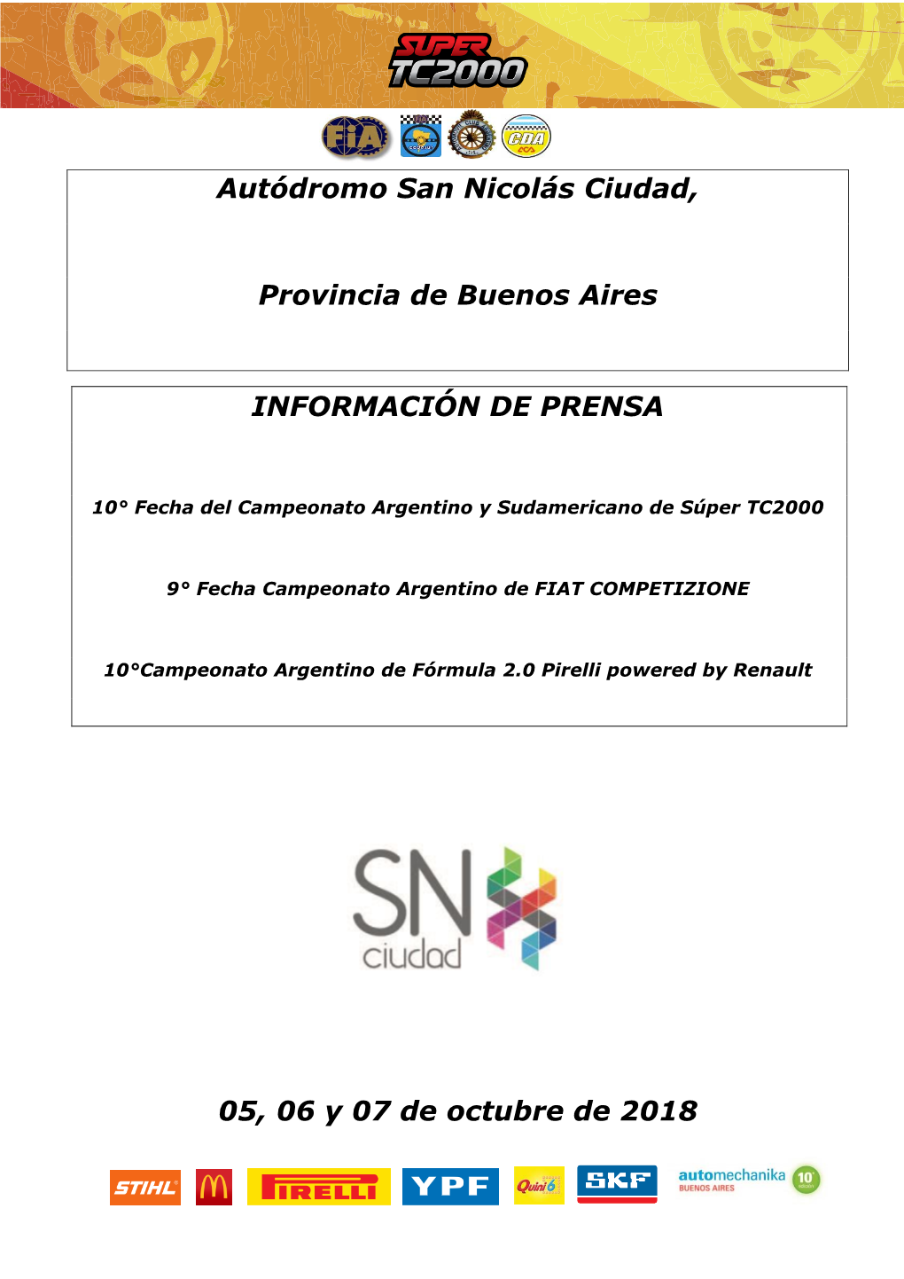 Autódromo San Nicolás Ciudad, Provincia De Buenos Aires INFORMACIÓN DE PRENSA 05, 06 Y 07 De Octubre De 2018