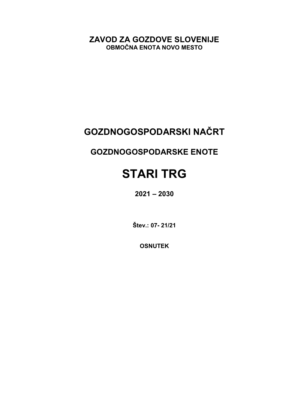 Gozdnogospodarski Načrt Gozdnogospodarske Enote Stari Trg