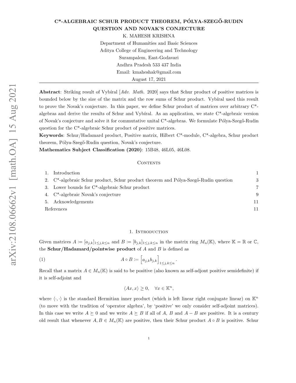 C*-Algebraic Schur Product Theorem, P\'{O} Lya-Szeg\H {O}-Rudin Question and Novak's Conjecture