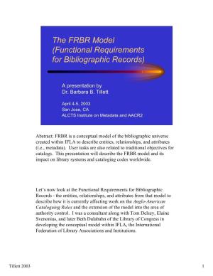 The FRBR Model (Functional Requirements for Bibliographic Records)