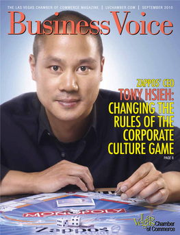 TONY HSIEH: CHANGING the RULES of the CORPORATE CULTURE GAME PAGE 8 Las Vegas Chamber of Commerce 6671 Las Vegas Blvd