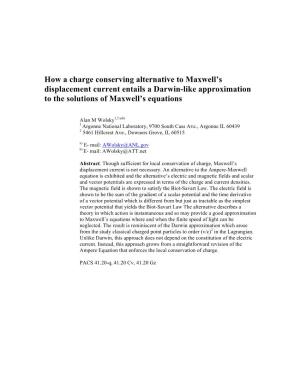 How a Charge Conserving Alternative to Maxwell's Displacement Current