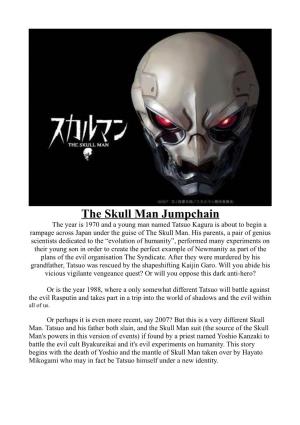 The Skull Man Jumpchain the Year Is 1970 and a Young Man Named Tatsuo Kagura Is About to Begin a Rampage Across Japan Under the Guise of the Skull Man
