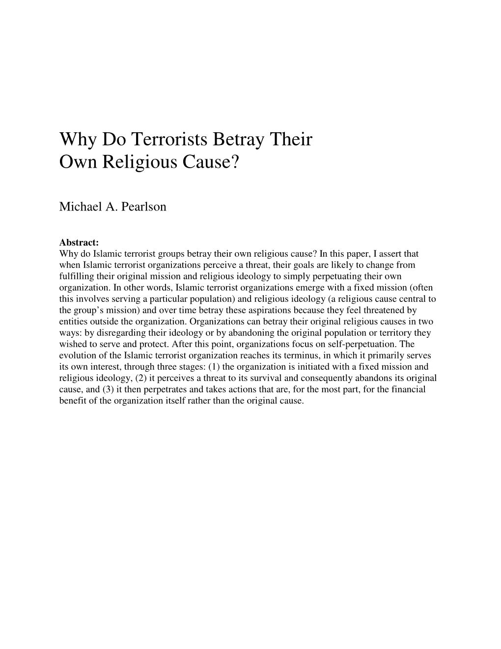 Why Do Terrorists Betray Their Own Religious Cause?