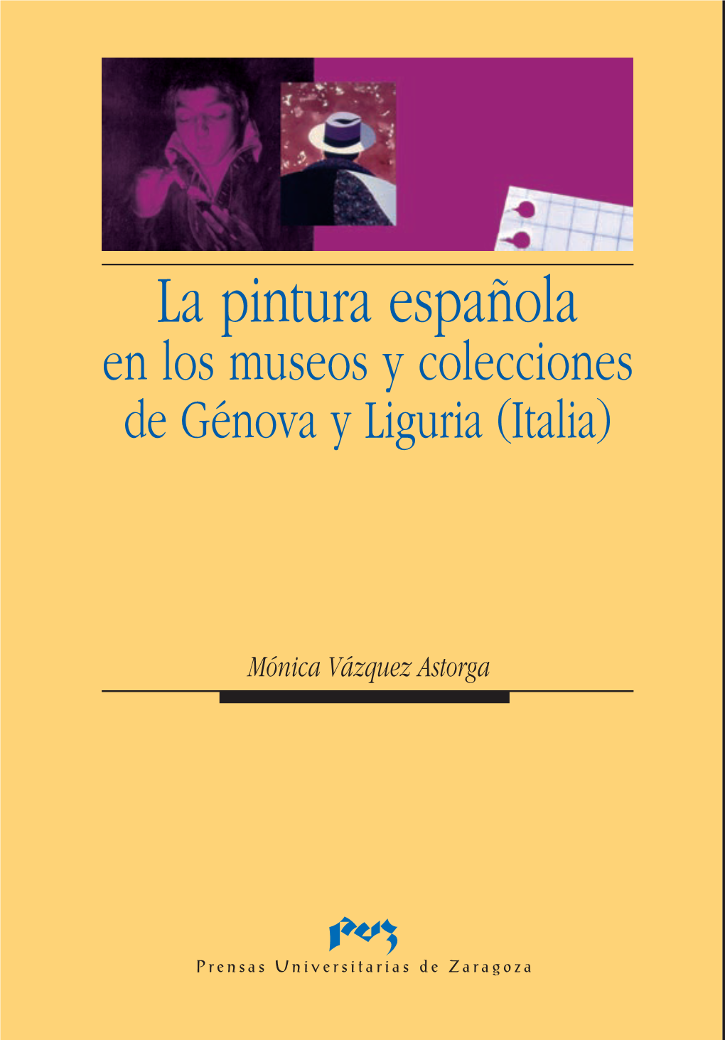 La Pintura Española En Los Museos Y Colecciones De Génova Y Liguria (Italia)