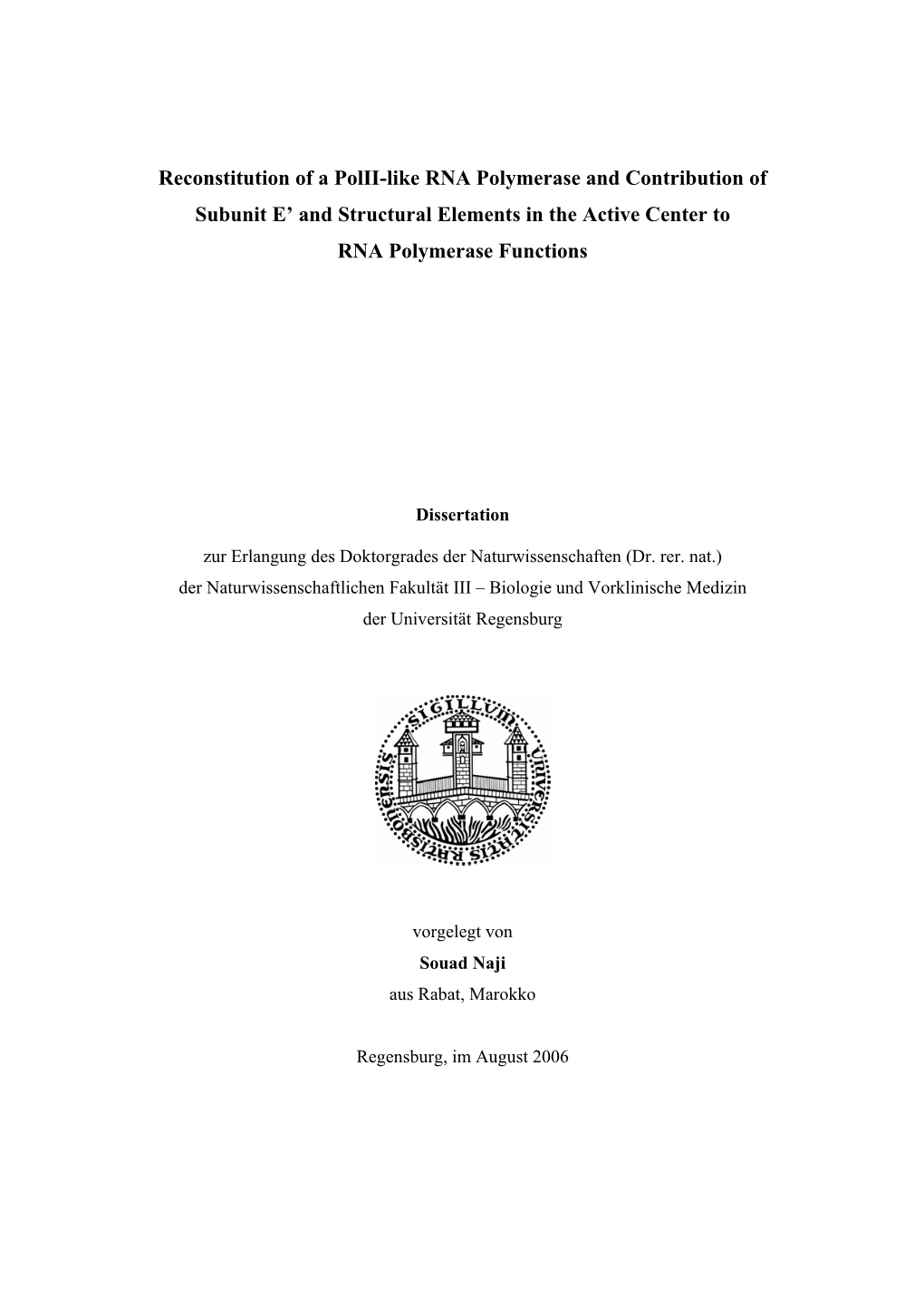 Reconstitution of a Polii-Like RNA Polymerase and Contribution of Subunit E’ and Structural Elements in the Active Center to RNA Polymerase Functions