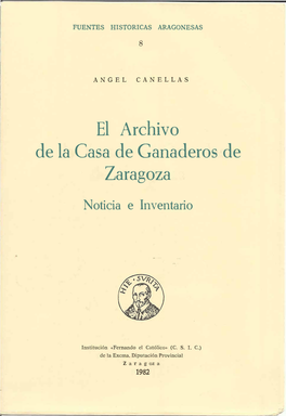 El Archivo De La Casa De Ganaderos De Zaragoza. Noticia E Inventario