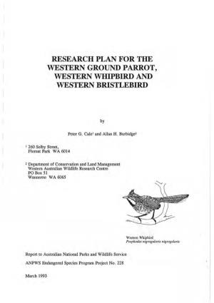 Research Plan for the Western Ground Parrot, Western Widpbird and Western Bristlebird