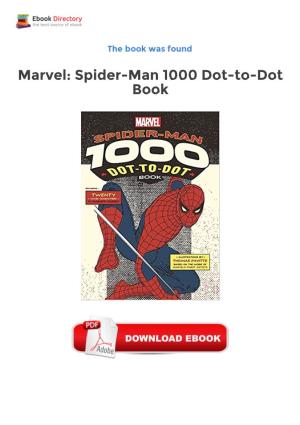 Ebook Free Marvel: Spider-Man 1000 Dot-To-Dot Book