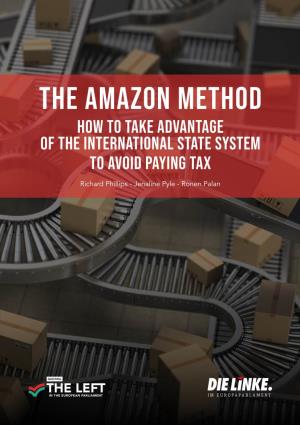 The Amazon Method How to Take Advantage of the International State System to Avoid Paying Tax