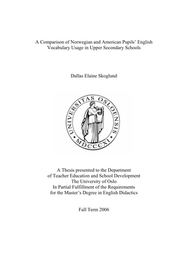 A Comparison of Norwegian and American Pupils' English Vocabulary Usage in Upper Secondary Schools