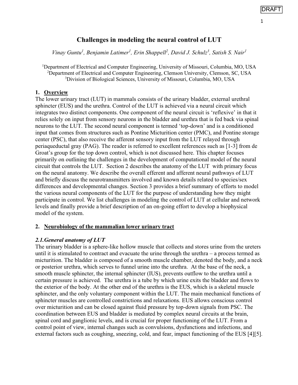 Challenges in Modeling the Neural Control of LUT