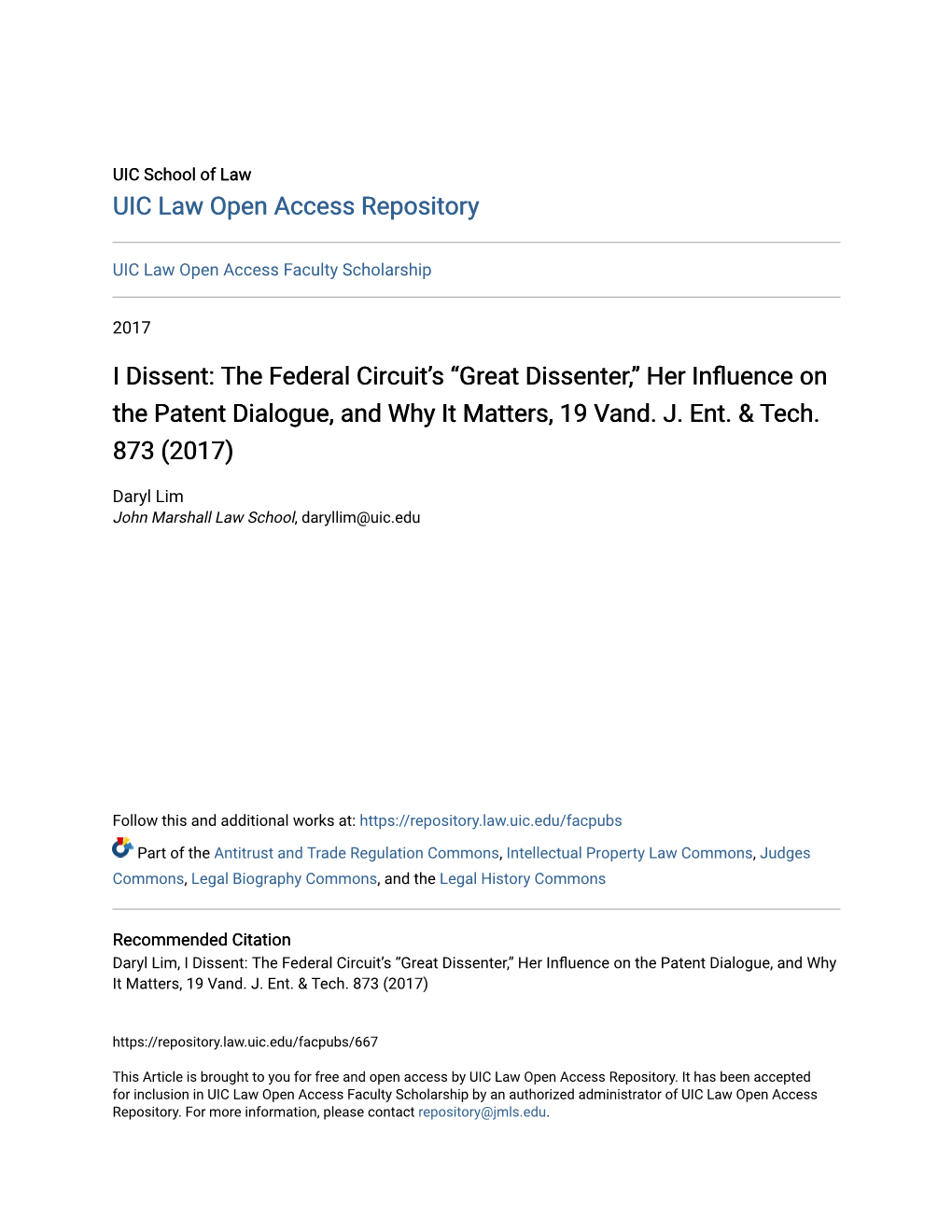 “Great Dissenter,” Her Influence on the Patent Dialogue, and Why It Matters, 19 Vand