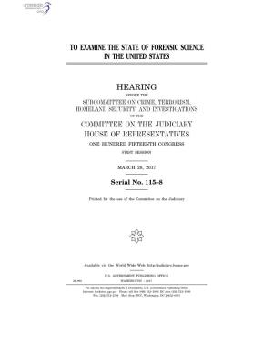 To Examine the State of Forensic Science in the United States Hearing