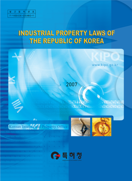 Korean Intellectual Property Office INDUSTRIAL PROPERTY LAWS of the REPUBLIC of KOREA