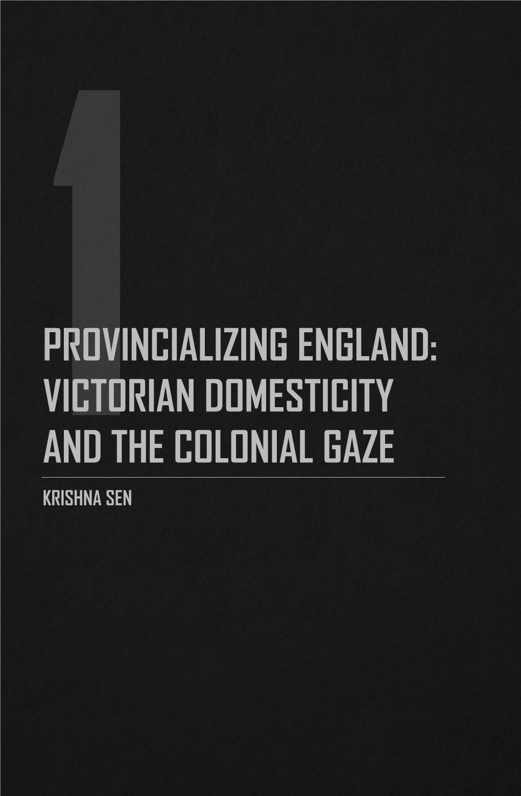 Provincializing England: Victorian Domesticity And