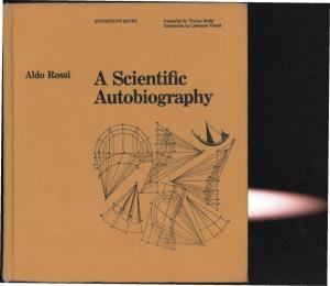 Aldo Rossi a Scientific Autobiography OPPOSITIONS BOOKS Postscript by Vincent Scully Translation by Lawrence Venuti