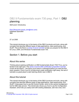 DB2 9 Fundamentals Exam 730 Prep, Part 1: DB2 Planning Skill Level: Introductory