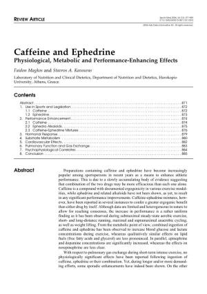 Caffeine and Ephedrine Physiological, Metabolic and Performance-Enhancing Effects