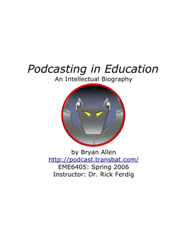 Podcasting in Education an Intellectual Biography