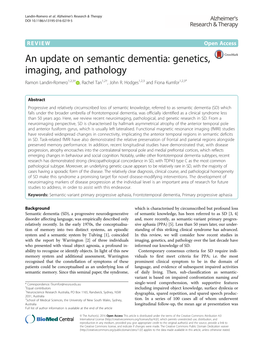 An Update on Semantic Dementia: Genetics, Imaging, and Pathology Ramon Landin-Romero1,2,3† , Rachel Tan1,2†, John R
