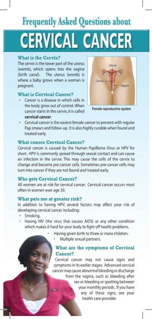 What Is Cervical Cancer? • Cancer Is a Disease in Which Cells in the Body Grow out of Control