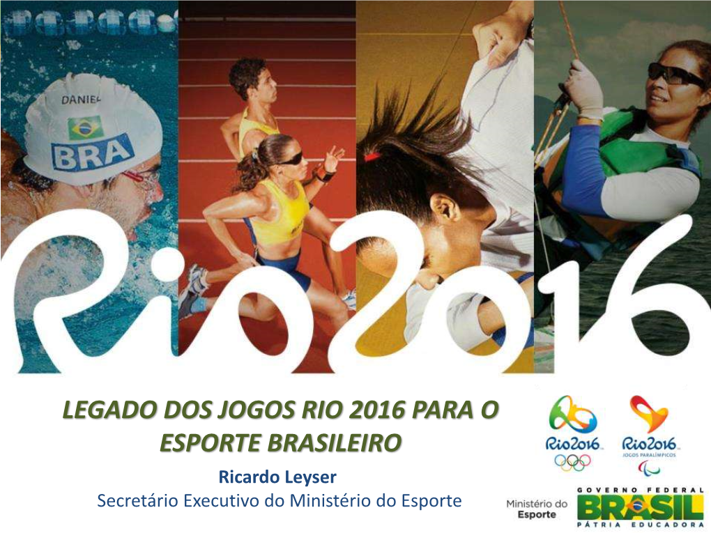 Legado Dos Jogos Rio 2016 Para O Esporte Brasileiro