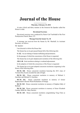 Journal of the House ______Thursday, February 23, 2012 at Nine O'clock and Thirty Minutes in the Forenoon the Speaker Called the House to Order